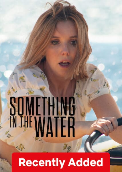 Something in the Water