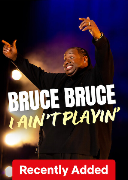 Bruce Bruce: I Ain’t Playin’