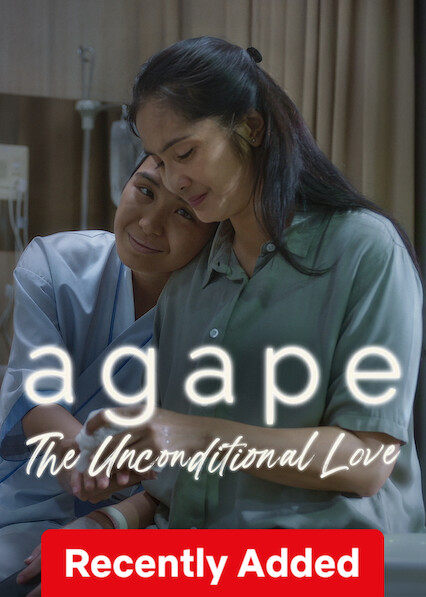 Agape: The Unconditional Love