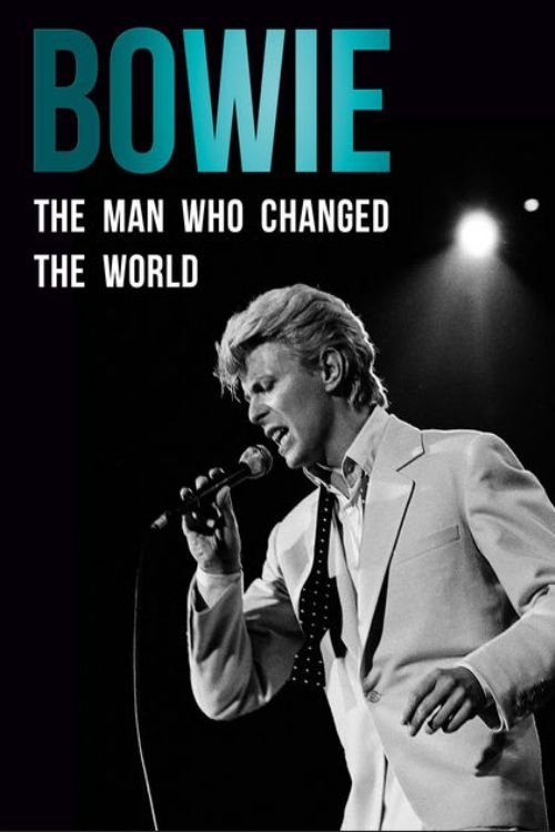 Bowie: The Man Who Changed the World movie poster