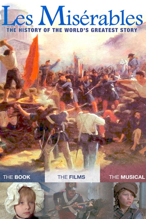 Les Misérables: The History of the World's Greatest Story movie poster