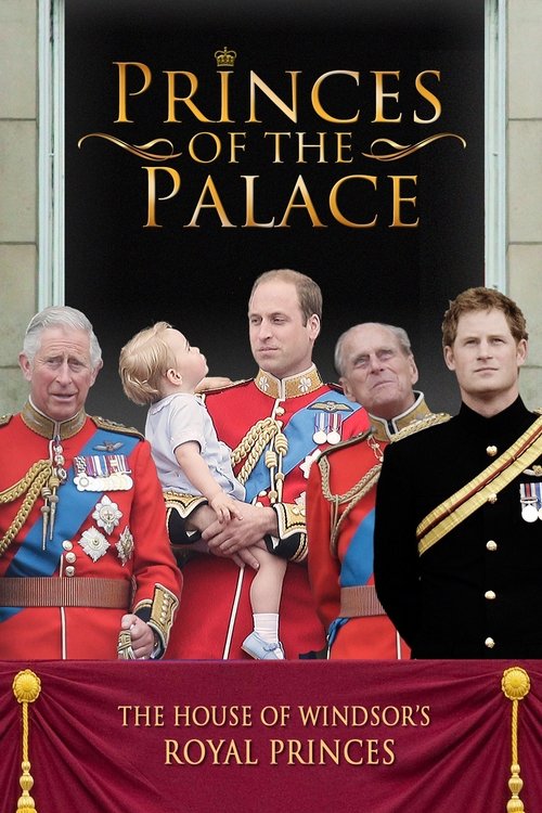 Princes of the Palace - The Royal British Family movie poster