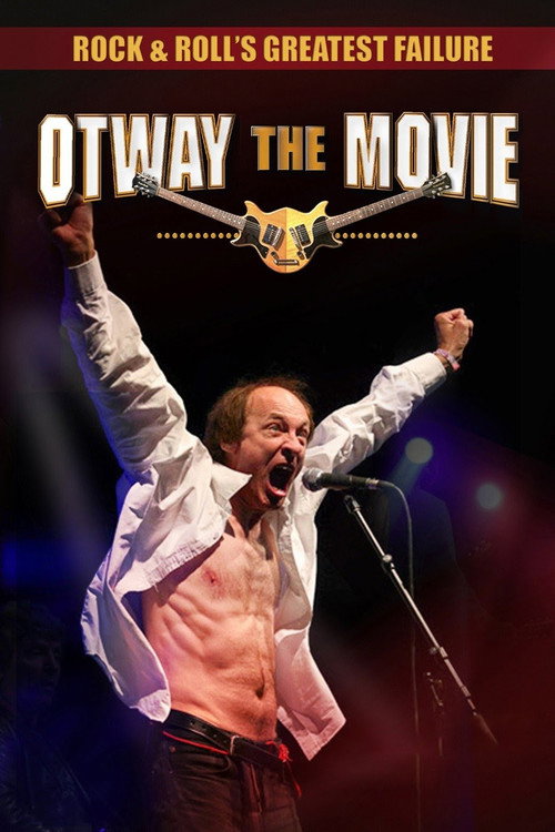 Rock and Roll's Greatest Failure: Otway the Movie movie poster