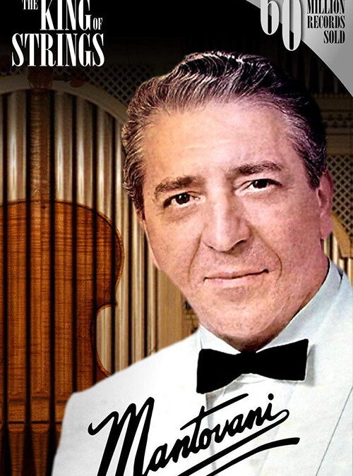 Mantovani, the King of Strings